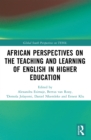 African Perspectives on the Teaching and Learning of English in Higher Education - eBook