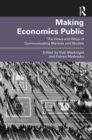 Making Economics Public : The Hows and Whys of Communicating Markets and Models - eBook