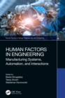 Human Factors in Engineering : Manufacturing Systems, Automation, and Interactions - eBook