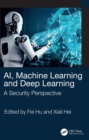 AI, Machine Learning and Deep Learning : A Security Perspective - eBook