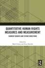 Quantitative Human Rights Measures and Measurement : Current Debates and Future Directions - eBook