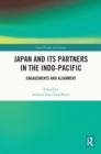 Japan and its Partners in the Indo-Pacific : Engagements and Alignment - eBook