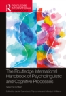 The Routledge International Handbook of Psycholinguistic and Cognitive Processes - eBook