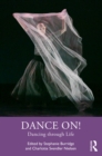 Dance On! : Dancing through Life - eBook