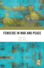 Femicide in War and Peace - eBook