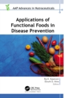Applications of Functional Foods in Disease Prevention - eBook