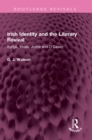 Irish Identity and the Literary Revival : Synge, Yeats, Joyce and O'Casey - eBook