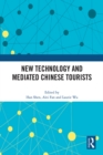 New Technology and Mediated Chinese Tourists - eBook