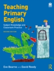 Teaching Primary English : Subject Knowledge and Classroom Practice - eBook