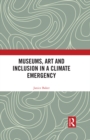 Museums, Art and Inclusion in a Climate Emergency - eBook