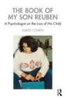 The Book of My Son Reuben : A Psychologist on the Loss of His Child - eBook