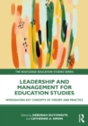 Leadership and Management for Education Studies : Introducing Key Concepts of Theory and Practice - eBook