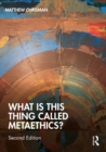 What is this thing called Metaethics? - eBook