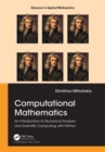 Computational Mathematics : An introduction to Numerical Analysis and Scientific Computing with Python - eBook