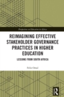 Reimagining Effective Stakeholder Governance Practices in Higher Education : Lessons from South Africa - eBook