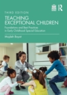 Teaching Exceptional Children : Foundations and Best Practices in Early Childhood Special Education - eBook