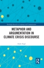 Metaphor and Argumentation in Climate Crisis Discourse - eBook