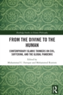 From the Divine to the Human : Contemporary Islamic Thinkers on Evil, Suffering, and the Global Pandemic - eBook