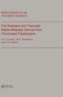 Fire Resistant and Thermally Stable Materials Derived from Chlorinated Polyethylene - eBook