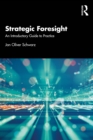 Strategic Foresight : An Introductory Guide to Practice - eBook