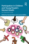 Participation in Children and Young People's Mental Health : An Essential Guide - eBook
