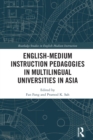 English-Medium Instruction Pedagogies in Multilingual Universities in Asia - eBook