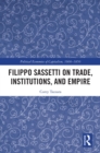 Filippo Sassetti on Trade, Institutions and Empire - eBook
