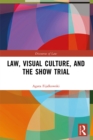 Law, Visual Culture, and the Show Trial - eBook