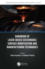 Handbook of Laser-Based Sustainable Surface Modification and Manufacturing Techniques - eBook