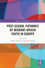 Post-school Pathways of Migrant-Origin Youth in Europe - eBook
