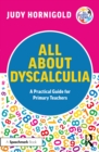 All About Dyscalculia: A Practical Guide for Primary Teachers - eBook