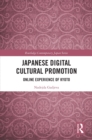 Japanese Digital Cultural Promotion : Online Experience of Kyoto - eBook