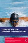A Constraints-Led Approach to Swim Coaching - eBook