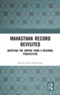 Mahasthan Record Revisited : Querying the Empire from a Regional Perspective - eBook
