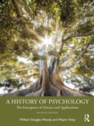 A History of Psychology : The Emergence of Science and Applications - eBook