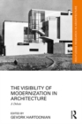 The Visibility of Modernization in Architecture : A Debate - eBook