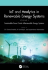IoT and Analytics in Renewable Energy Systems (Volume 1) : Sustainable Smart Grids & Renewable Energy Systems - eBook
