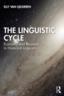 The Linguistic Cycle : Economy and Renewal in Historical Linguistics - eBook