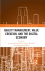 Quality Management, Value Creation, and the Digital Economy - eBook