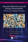 Advanced Materials towards Energy Sustainability : Theory and Implementations - eBook