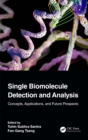 Single Biomolecule Detection and Analysis : Concepts, Applications, and Future Prospects - eBook