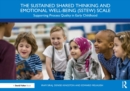 The Sustained Shared Thinking and Emotional Well-being (SSTEW) Scale : Supporting Process Quality in Early Childhood - eBook