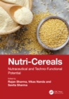 Nutri-Cereals : Nutraceutical and Techno-Functional Potential - eBook