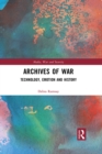 Archives of War : Technology, Emotion and History - eBook