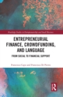 Entrepreneurial Finance, Crowdfunding, and Language : From Social to Financial Support - eBook