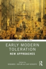 Early Modern Toleration : New Approaches - eBook