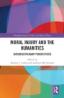 Moral Injury and the Humanities : Interdisciplinary Perspectives - eBook