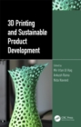 3D Printing and Sustainable Product Development - eBook