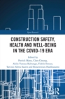 Construction Safety, Health and Well-being in the COVID-19 era - eBook