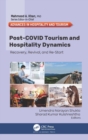Post-COVID Tourism and Hospitality Dynamics : Recovery, Revival, and Re-Start - eBook